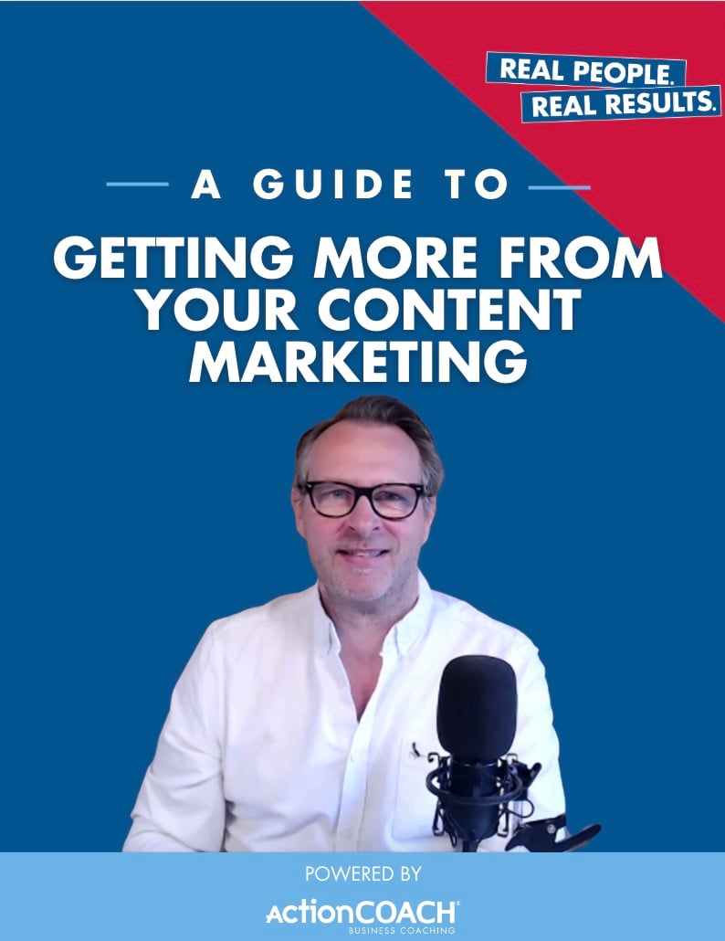 A Guide to: Getting More From Your Content Marketing