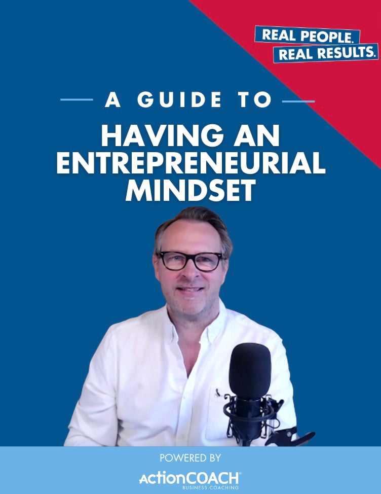 A Guide to: Having an Entrepreneurial Mindset