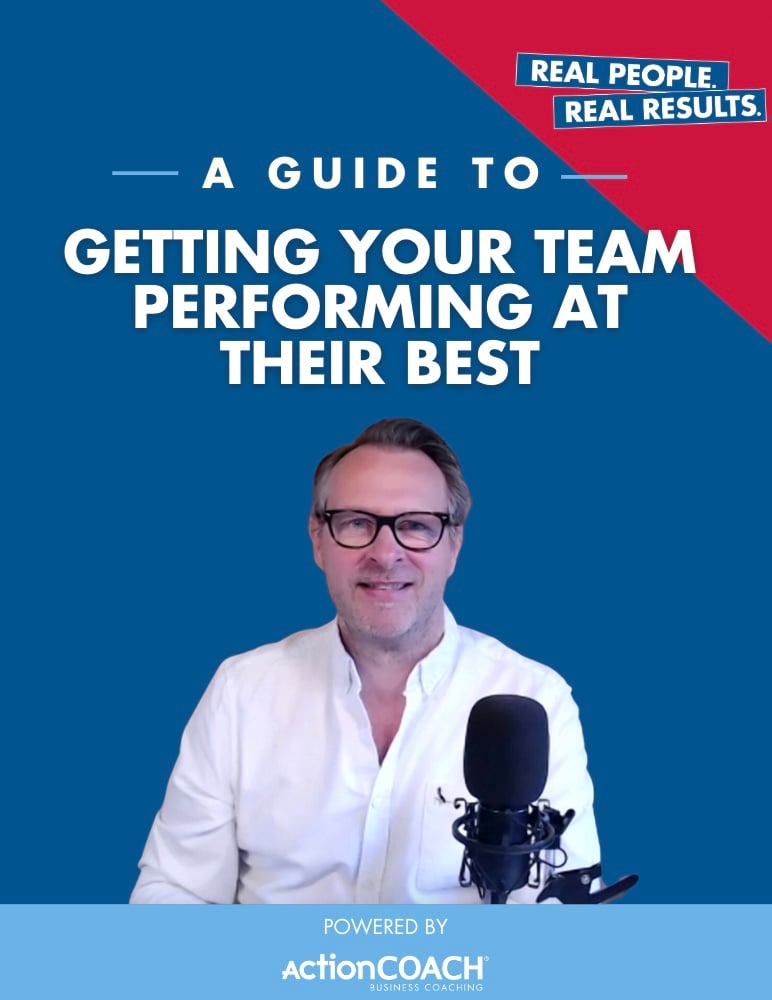 A Guide to: Getting Your Team Performing at Their Best