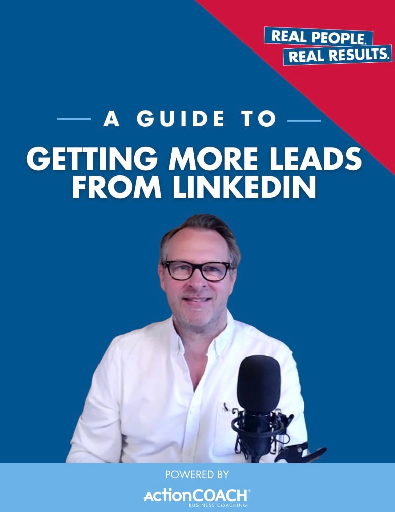 A Guide to: Getting More Leads from LinkedIn