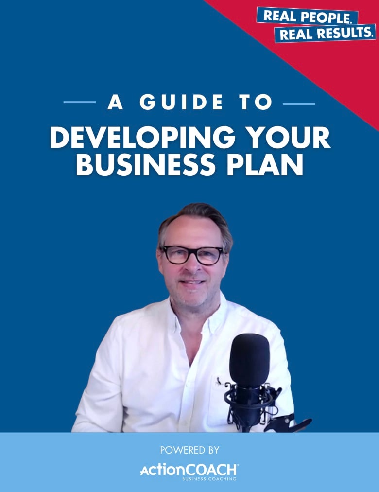 A Guide to: Developing Your Business Plan