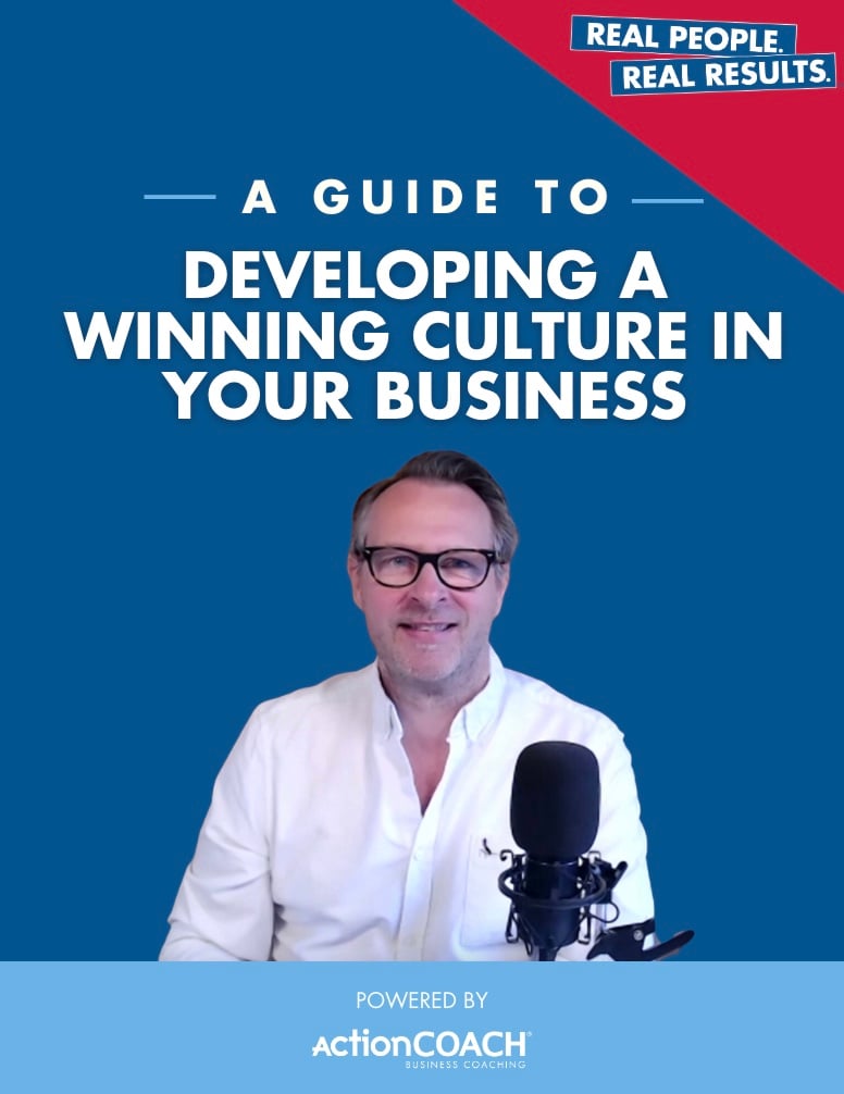 A Guide to: Developing a Winning Culture in Your Business