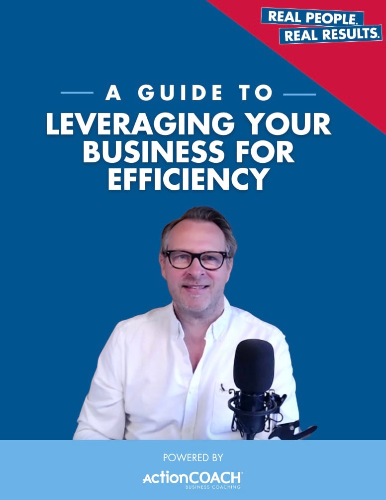 A Guide to: Leveraging Your Business for Efficiency